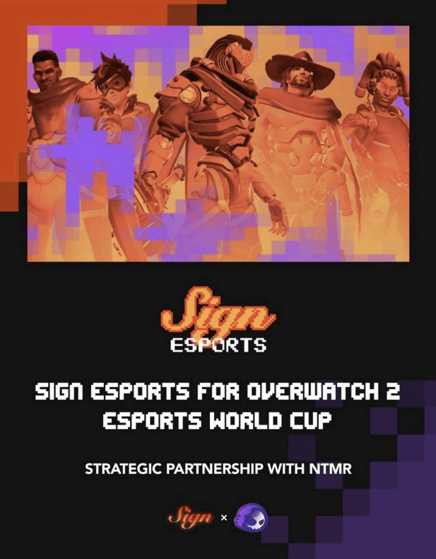 Sign Esports and NTMR strategic partnership announcement for the Overwatch 2 Esports World Cup